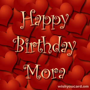happy birthday Mora hearts card