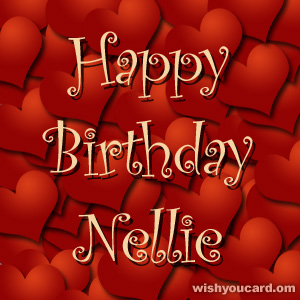 happy birthday Nellie hearts card