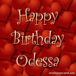 happy birthday Odessa hearts card