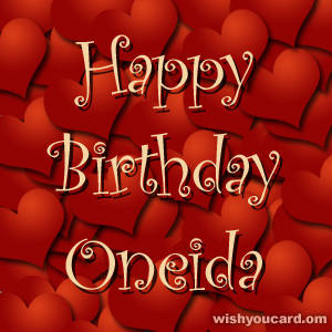 happy birthday Oneida hearts card