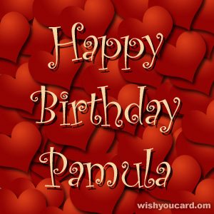 happy birthday Pamula hearts card