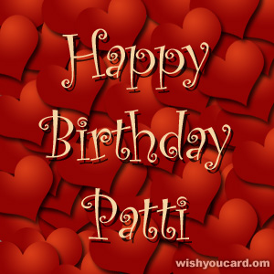 happy birthday Patti hearts card