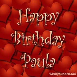 happy birthday Paula hearts card