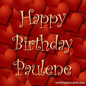 happy birthday Paulene hearts card