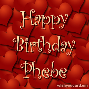 happy birthday Phebe hearts card