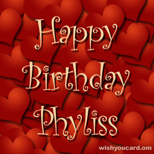happy birthday Phyliss hearts card