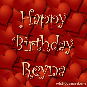 happy birthday Reyna hearts card