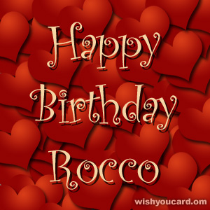 happy birthday Rocco hearts card