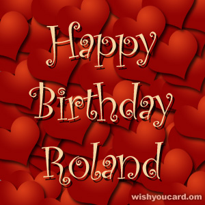 happy birthday Roland hearts card