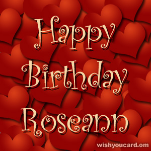 happy birthday Roseann hearts card