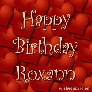 happy birthday Roxann hearts card