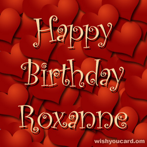 happy birthday Roxanne hearts card