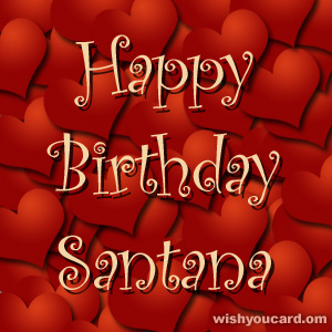 happy birthday Santana hearts card