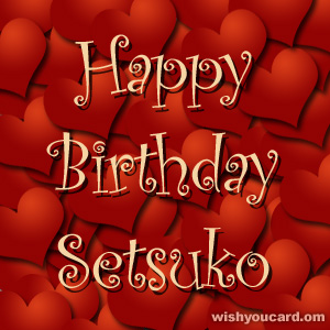 happy birthday Setsuko hearts card