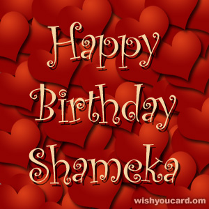 happy birthday Shameka hearts card