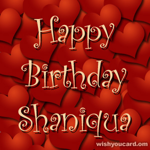 happy birthday Shaniqua hearts card