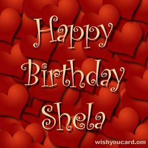 happy birthday Shela hearts card