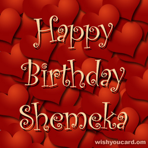 happy birthday Shemeka hearts card