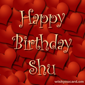 happy birthday Shu hearts card