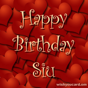 happy birthday Siu hearts card