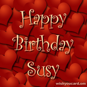 happy birthday Susy hearts card