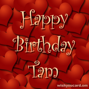 happy birthday Tam hearts card