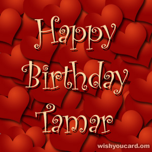 happy birthday Tamar hearts card