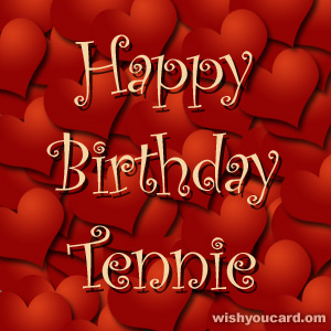 happy birthday Tennie hearts card