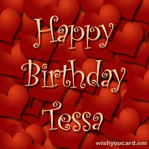 happy birthday Tessa hearts card