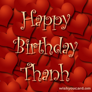 happy birthday Thanh hearts card
