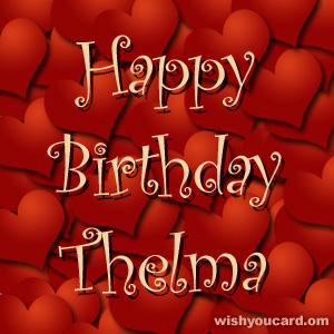 happy birthday Thelma hearts card