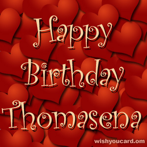 happy birthday Thomasena hearts card