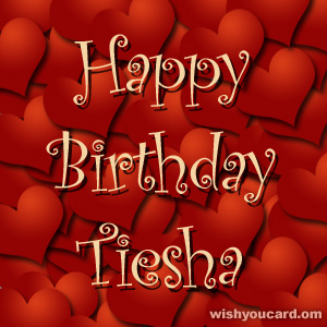 happy birthday Tiesha hearts card
