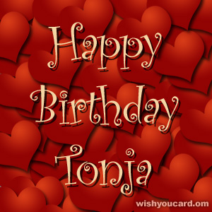 happy birthday Tonja hearts card