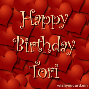 happy birthday Tori hearts card