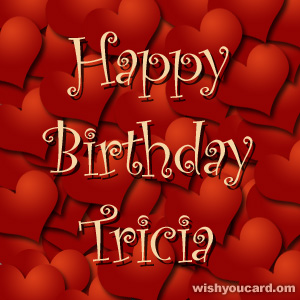 happy birthday Tricia hearts card