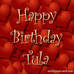 happy birthday Tula hearts card