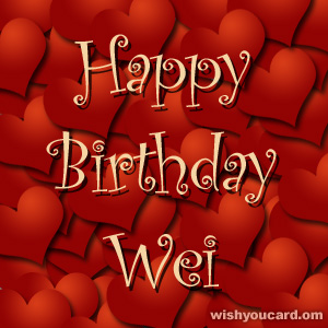happy birthday Wei hearts card