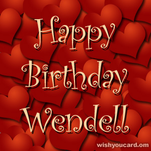 happy birthday Wendell hearts card