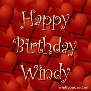 happy birthday Windy hearts card