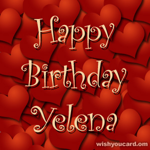 happy birthday Yelena hearts card