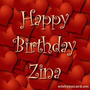 happy birthday Zina hearts card