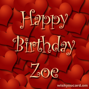 happy birthday Zoe hearts card