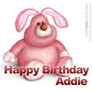 happy birthday Addie rabbit card