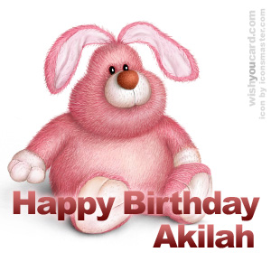 happy birthday Akilah rabbit card