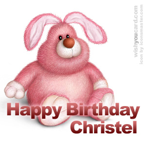 happy birthday Christel rabbit card