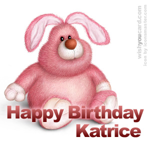 happy birthday Katrice rabbit card