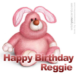 happy birthday Reggie rabbit card