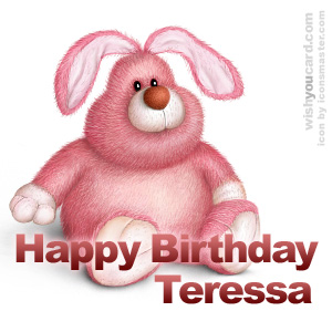 happy birthday Teressa rabbit card