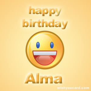 happy birthday Alma smile card